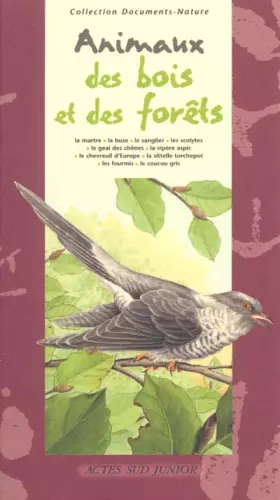 Couverture du produit · Les animaux des bois et des forêts