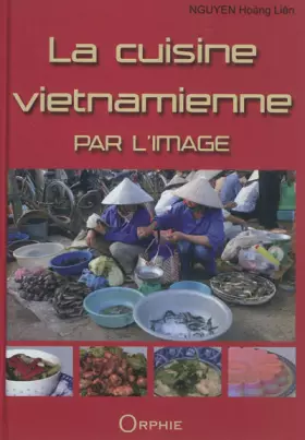 Couverture du produit · La cuisine vietnamienne par l'image