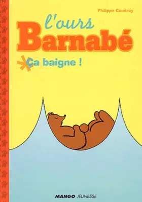 Couverture du produit · L'Ours Barnabé : Ça baigne !