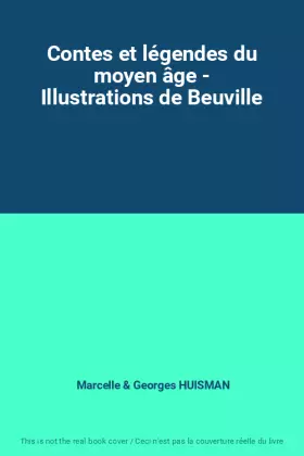 Couverture du produit · Contes et légendes du moyen âge - Illustrations de Beuville