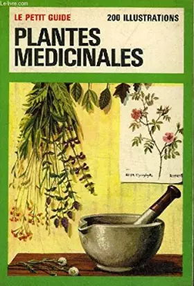 Couverture du produit · PLANTES MEDICINALES - UN PETIT GUIDE DE LA SERIE HISTOIRE NATURELLE.