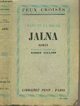 Couverture du produit · JALNA - DE LA SERIE DE JALNA / DE LA COLLECTION FEUX CROISES
