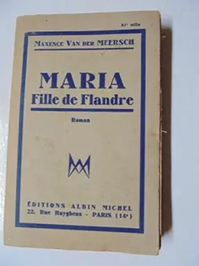 Couverture du produit · Maria fille de Flandre.