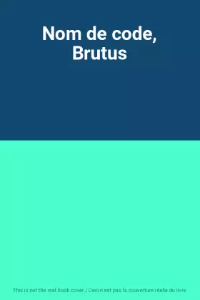 Couverture du produit · Nom de code, Brutus