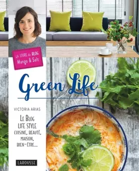 Couverture du produit · Green Life: Le Blog Life style, cuisine, beauté,maison, bien-être...