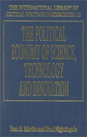 Couverture du produit · The Political Economy of Science, Technology and Innovation