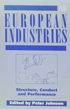 Couverture du produit · European Industries: Structure, Conduct and Performance