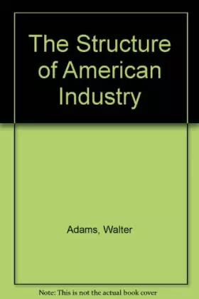 Couverture du produit · The Structure of American Industry