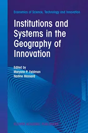 Couverture du produit · Institutions and Systems in the Geography of Innovation