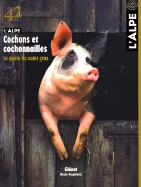 Couverture du produit · L'Alpe 42 - Cochons et cochonailles: La quête du saint gras