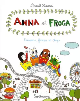 Couverture du produit · Anna et Froga, Tome 3 : Frissons, fraises et chips