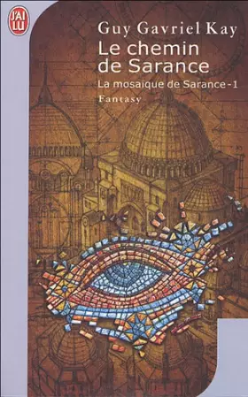 Couverture du produit · La mosaïque de Sarance, Tome 1 : Le chemin de Sarance