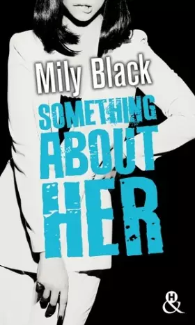 Couverture du produit · Something About Her: , Une romance New Adult, par l'auteur de "Something About You"