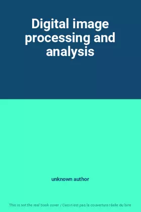 Couverture du produit · Digital image processing and analysis
