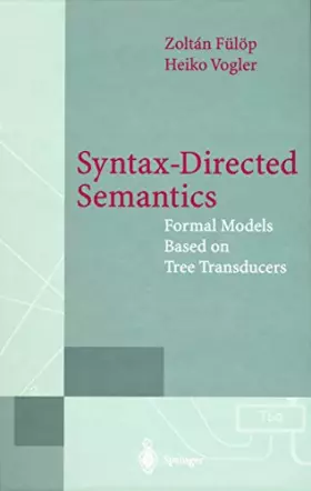 Couverture du produit · SYNTAX-DIRECTED SEMANTICS.: Formal models based on tree transducers, Edition en anglais