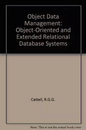 Couverture du produit · Object Data Management: Object-Oriented and Extended Relational Database Systems
