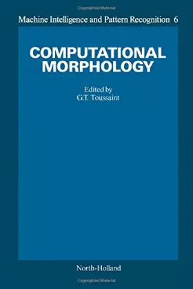 Couverture du produit · Computational Morphology: A Computational Geometric Approach to the Analysis of Form
