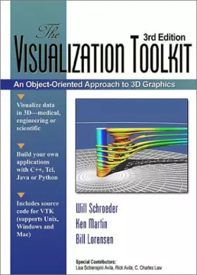 Couverture du produit · The Visualization Toolkit: An Object Oriented Approach to 3D Graphics 3rd Edition