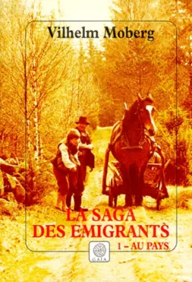 Couverture du produit · La Saga des émigrants, tome 1 : Au pays