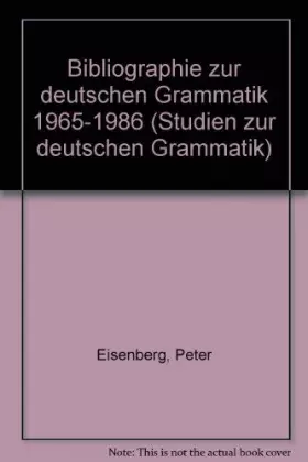 Couverture du produit · Bibliographie zur deutschen Grammatik 1965- 1986. (  Studien zur deutschen Grammatik, 26) .