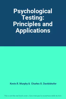 Couverture du produit · Psychological Testing: Principles and Applications