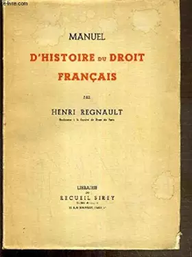 Couverture du produit · MANUEL D'HISTOIRE DU DROIT FRANCAIS