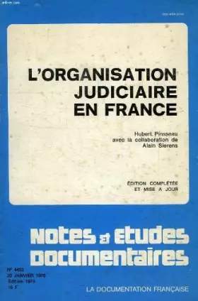 Couverture du produit · NOTES ET ETUDES DOCUMENTAIRES, N° 4453, JAN. 1978, L'ORGANISATION JUDICIAIRE EN FRANCE