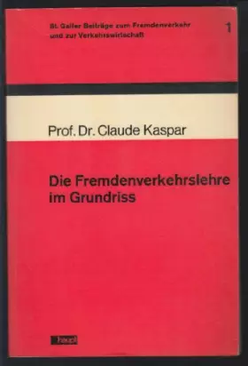 Couverture du produit · Die Fremdenverkehrslehre im Grundriss.