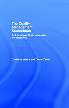 Couverture du produit · The Quality Management Sourcebook: An International Guide to Materials and Resources