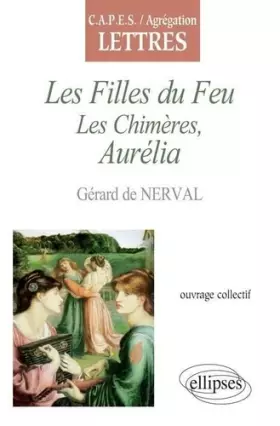 Couverture du produit · Nerval, Les Filles du Feu, Les Chimères, Aurélia