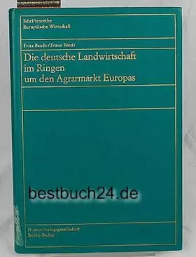 Couverture du produit · Die deutsche Landwirtschaft im Ringen um den Agrarmarkt Europas