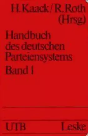 Couverture du produit · Handbuch des deutschen Parteiensystems I. Parteistrukturen und Legitimation des Parteiensystems.