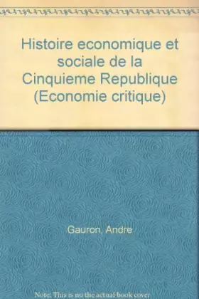 Couverture du produit · Histoire économique et sociale de la Cinquième République