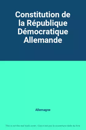 Couverture du produit · Constitution de la République Démocratique Allemande