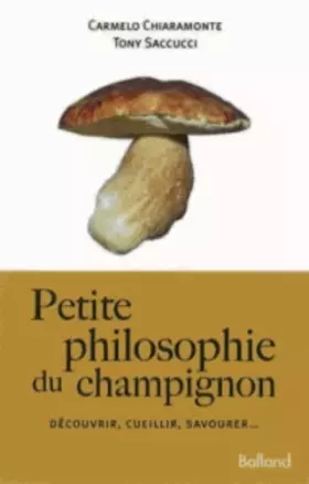 Couverture du produit · Petite philosophie du champignon