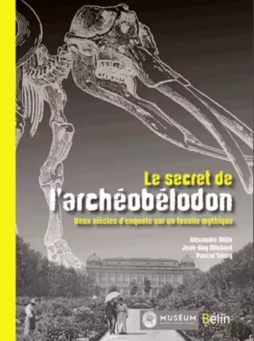 Couverture du produit · Le Secret de l'Archeobelodon