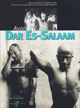 Couverture du produit · Avoir 20 ans à Dar Es-Salaam