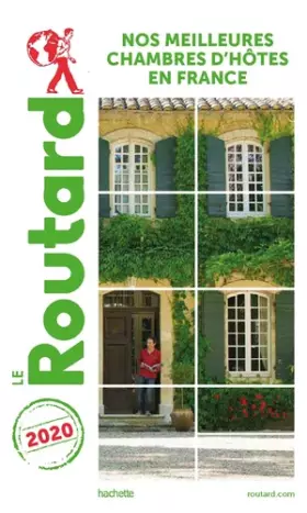 Couverture du produit · Guide du Routard Nos meilleures chambres d'hôtes en France 2020