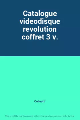 Couverture du produit · Catalogue videodisque revolution coffret 3 v.
