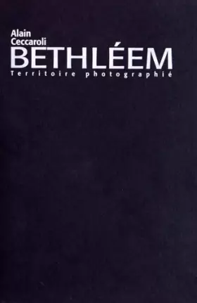 Couverture du produit · Bethleem, territoire photographié