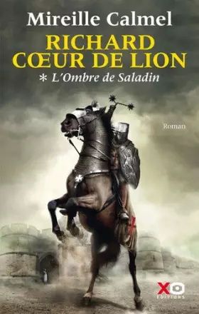 Couverture du produit · Richard Coeur de Lion - T1: L'Ombre de Saladin