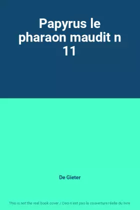 Couverture du produit · Papyrus le pharaon maudit n 11