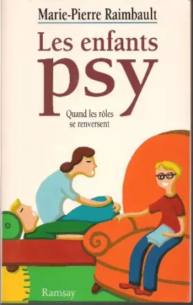 Couverture du produit · Les enfants psy : Quand les rôles se renversent