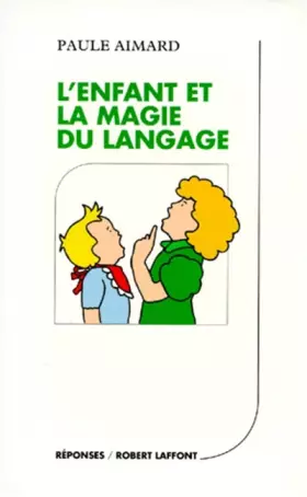 Couverture du produit · L'enfant et la magie du langage