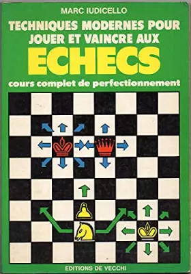 Couverture du produit · Techniques modernes pour jouer et vaincre aux échecs