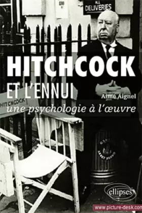 Couverture du produit · Hitchcock et l’ennui : une psychologie à l’œuvre