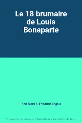 Couverture du produit · Le 18 brumaire de Louis Bonaparte