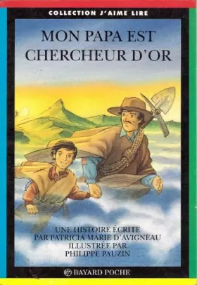 Couverture du produit · Mon papa est chercheur d'or