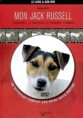 Couverture du produit · Mon Jack Russel: L'éduquer, le dresser, le soigner, l'aimer