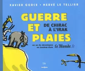 Couverture du produit · Guerre et plaies : De Chirac à l'Irak